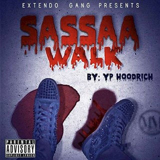 Sassaa Walk Clean by YP Hoodrich Download