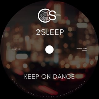 Keep On Dance by 2Sleep Download