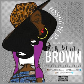 Passing Me By by North Philly Brown Download