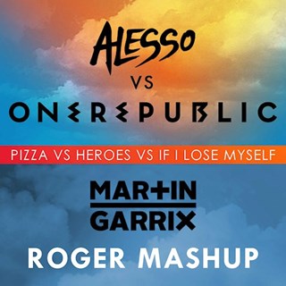 Pizza vs Heroes vs If I Lose Myself by Martin Garrix vs Alesso ft Tove Lo vs One Republic Download