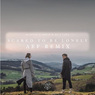 Scared To Be Lonely by Martin Garrix ft Dua Lipa Download