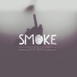 Smoke by Lucille Download