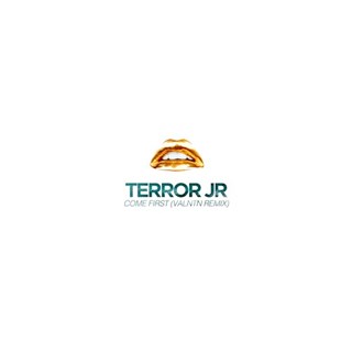 Come First by Terror Jr Download