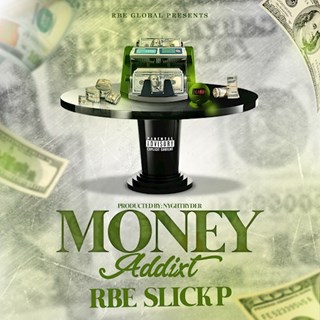 Money Addixxt by Rbe Slick P Download
