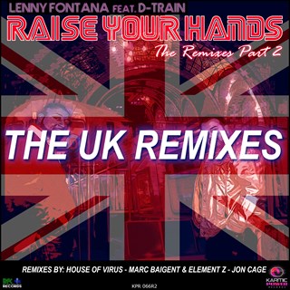 Raise Your Hands by Lenny Fontana ft D Train Download