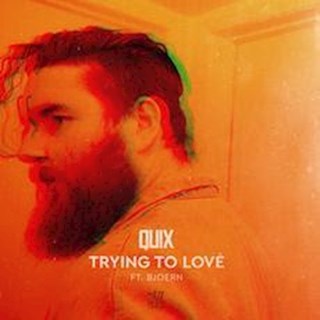 Trying To Love by Quix ft Bjoern Download