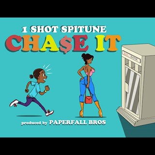 Chase It by 1 Shot Spitune Download