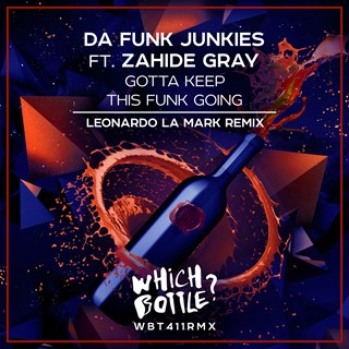Gotta Keep This Funk Going by Da Funk Junkies ft Zahide Gray Download