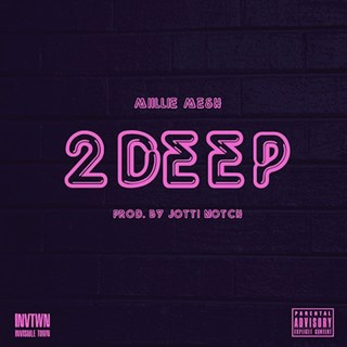 2 Deep by Miillie Mesh Download