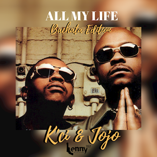 All My Life by Kci & Jojo ft Lenny357 Download
