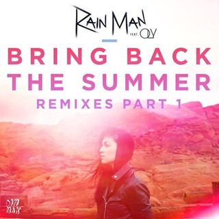 Bring Back The Summer by Rain Man ft Oly Download