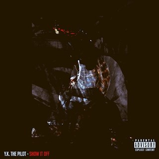 Show It Off by Yk The Pilot Download