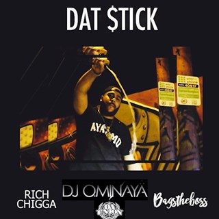 Dat Stick by Bags The Boss ft Rich Chigga Download
