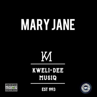 Mary Jane by Kweli Dee Download