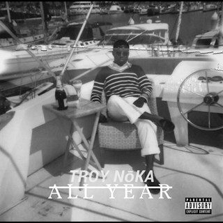 All Year by Troy Noka Download
