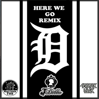 Here We Go by J Dilla Download