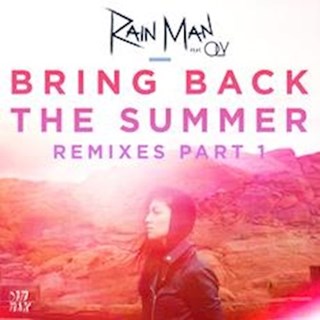 Bring Back The Summer by Rain Man ft Oly Download