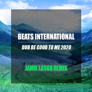 Just Be Good To Me by Beats International Download