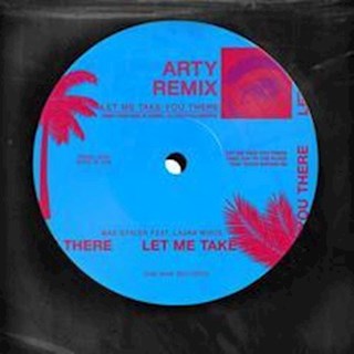 Let Me Take You There by Max Styler ft Laura White Download