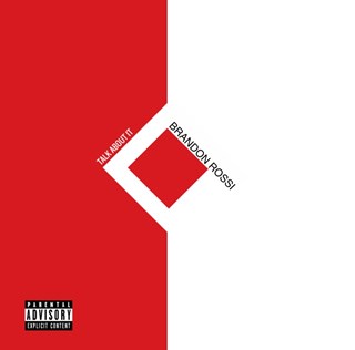 Talk About It by Brandon Rossi Download