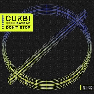 Dont Stop by Curbi ft Rayray Download