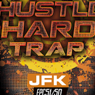 Hustla Hard Trap by Jfk Download