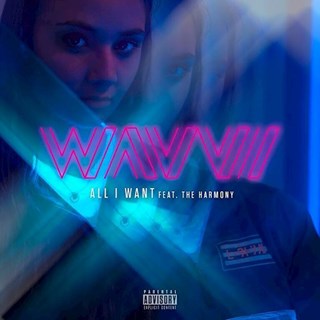 All I Want by Wavvi ft The Harmony Download