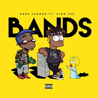 Bands by Neek Cannon ft King Vee Download
