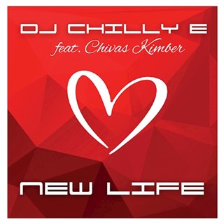 New Life by DJ Chilly E ft Chivas Kimber Download
