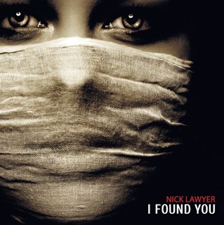I Found You by Nick Lawyer Download
