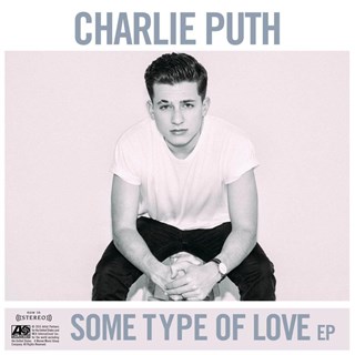 Some Type Of Love by Charlie Puth Download