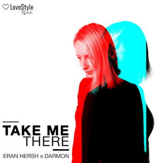 Take Me There by Eran Hersh & Darmon Download