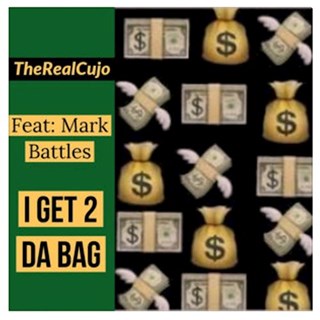 Get 2 Da Bag by The Real Cujo Download