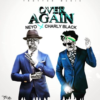 Over Again by Ne Yo, Charly Black Download