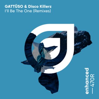 Ill Be The One by Gattüso & Disco Killerz Download