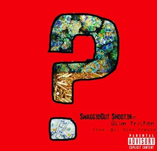 How by Swagged Out Shooter ft Slim Tristan Download