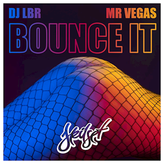 Bounce It by Lbr & Mr Vegas Download
