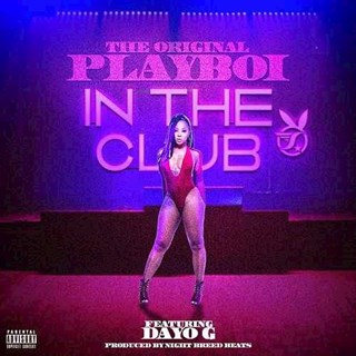Hit The Club by Playboi Download