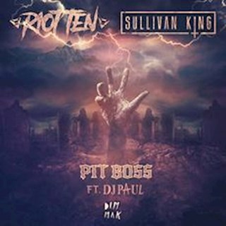 Pit Boss by Riot Ten & Sullivan King ft DJ Paul Download