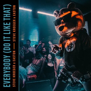 Everybody Do It Like That by Steve Kroeger X Easton Download