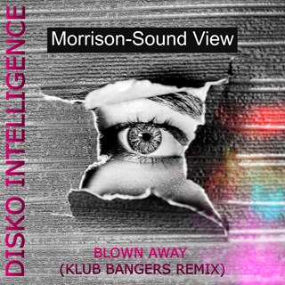 Blown Away by Morrison Sound View Download
