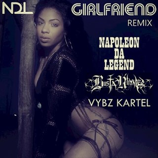 Girlfriend by Napoleon Da Legend Download