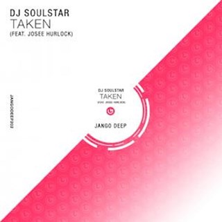 Taken by DJ Soulstar ft Jose Hurlock Download