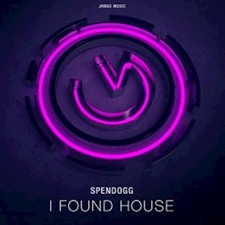 I Found House by Spendogg Download