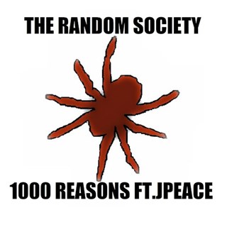 1000 Reasons by The Random Society ft Jpeace Download