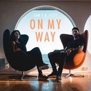 On My Way by Sam ft & Jvzel Download