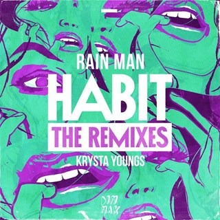 Habit by Rain Man & Krysta Youngs Download