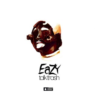 Talk Trash by Eazy Download