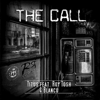 The Call by Titus X Roy Tosh X Blanco Download