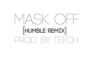 Mask Off X Humble by Future ft Kendrick Lamar Download